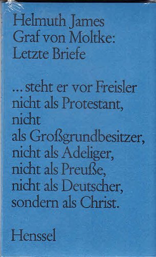 Bericht aus Deutschland im Jahre 1943. Letzte Briefe aus dem Gefängnis Tegel 1945