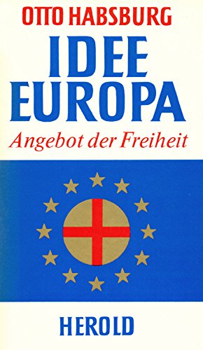 Idee Europa. Angebot der Freiheit