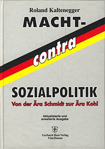 Macht - contra Sozialpolitik. Von der Ära Schmidt zur Ära Kohl