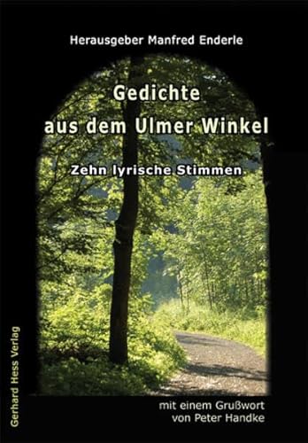 Gedichte aus dem Ulmer Winkel: Zehn lyrische Stimmen - Manfred Enderle