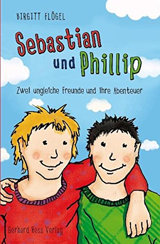 9783873363823: Sebastian und Phillip - Zwei ungleiche Freunde und ihre Abenteuer