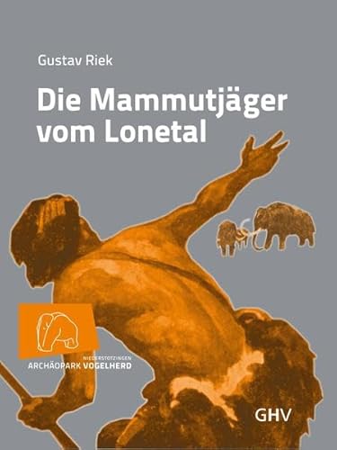 Beispielbild fr Die Mammutjger vom Lonetal zum Verkauf von medimops