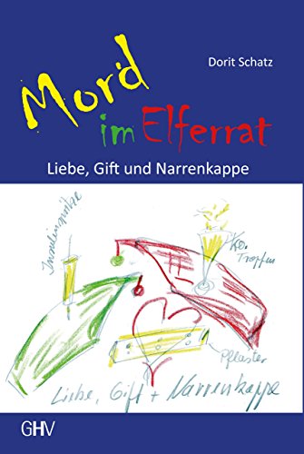 Stock image for Mord im Elferrat: Liebe, Gift und Narrenkappe for sale by medimops