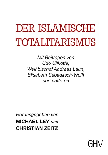 Stock image for Der islamische Totalitarismus for sale by Revaluation Books