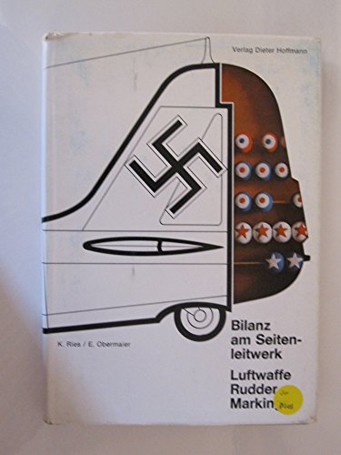 Imagen de archivo de Bilanz Am Sitenleitwerk / Luftwaffe Rudder Markings a la venta por KULTURAs books