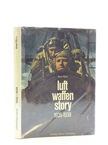 Beispielbild fr Luftwaffen Story 1935-1939 zum Verkauf von Books From California