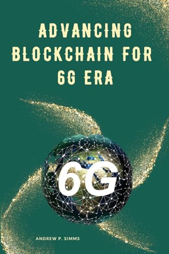 Beispielbild fr Advancing Blockchain for 6G Era [Soft Cover ] zum Verkauf von booksXpress