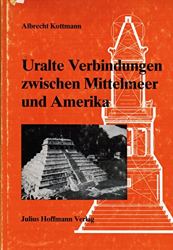 9783873460874: Uralte Verbindungen zwischen Mittelmeer und Amerika: Gleiche Masseinheiten beidseits des Atlantik