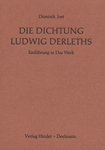 Beispielbild fr Die Dichtung Ludwig Derlehts. Einfhrung in Das Werk. zum Verkauf von Dieter Eckert