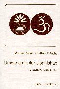 Beispielbild fr Umgang mit der Upanishad. Ishavasya-Upanishad zum Verkauf von medimops