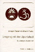 Stock image for Umgang mit der Upanishad. Ishavasya-Upanishad for sale by medimops