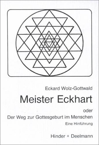 Beispielbild fr Meister Eckhart. Oder Der Weg zur Gottesgeburt im Menschen. Eine Hinfhrung zum Verkauf von medimops