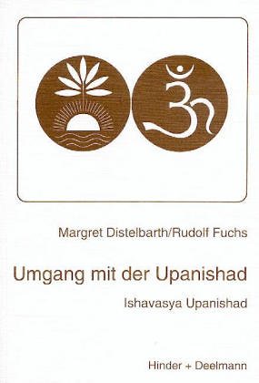 Stock image for Umgang mit der Upanishad: Ishavasya Upanishad for sale by ralfs-buecherkiste