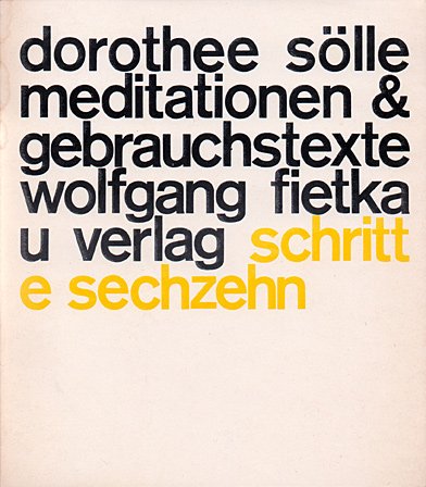 Meditationen und Gebrauchstexte. - Sölle, Dorothee