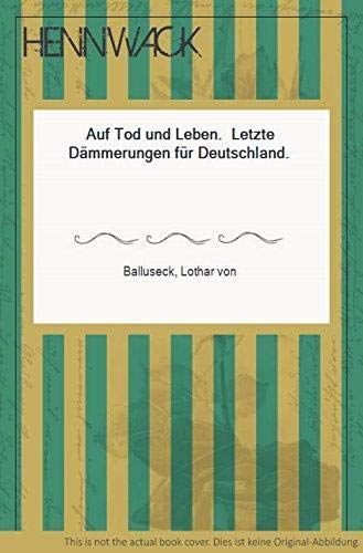 Stock image for Auf Leben und Tod for sale by Antiquariat  Angelika Hofmann