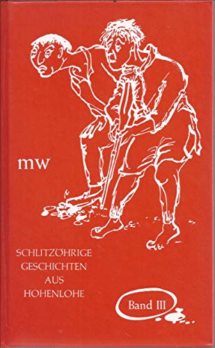 Stock image for Schlitzhrige Geschichten aus Hohenlohe - Band 3 for sale by medimops