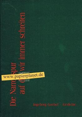 Stock image for Die Narrenspur, auf der wir immer schreiten: Gedichte for sale by Versandantiquariat Felix Mcke