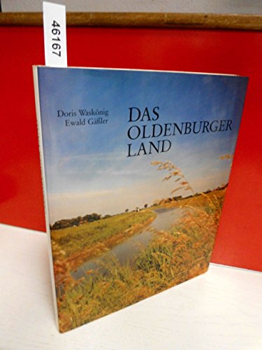 Beispielbild fr Das Oldenburger Land zum Verkauf von Buchpark