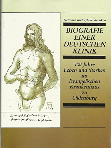 Stock image for Biographie einer Deutschen Klinik. 100 Jahre Leben u. Sterben im Evang. Krankenhaus zu Oldenburg. for sale by Antiquariat Kai Gro