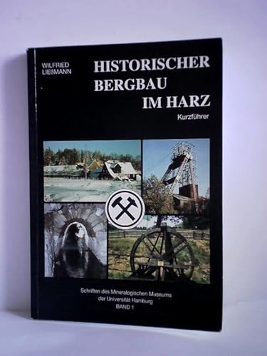 9783873612426: Historischer Bergbau im Harz.