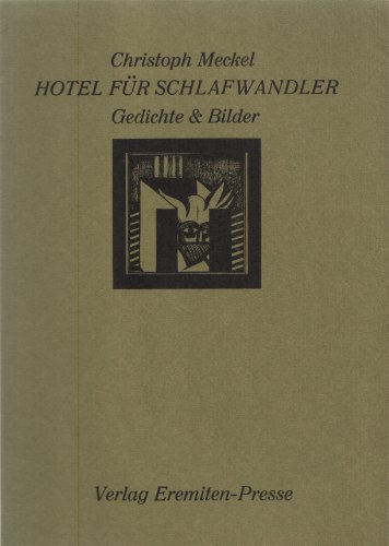 - Hotel für Schlafwandler. Gedichte & Bilder. Acht blattgroße und farbige Original-Offsetlithogra...