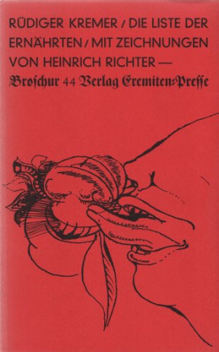 Die Liste der Ernährten / Die Zeit in W. - Eremiten-Presse - 2 Titel - signiert und numeriert - Kremer, Rüdiger