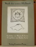 Nach der ersten Halbzeit. Gedichte. Originalgraphiken von Sascha Juritz. Vorwort von Wolfgang Weyrauch. - Juritz, Hanne F. und Juritz, Sascha