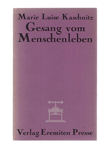 Stock image for Gesang vom Menschanleben: Gedichte (Broschur ; 57) (German Edition) for sale by Phatpocket Limited
