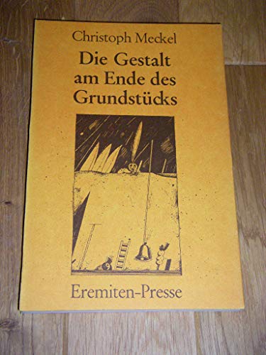 Die Gestalt am Ende des Grundstücks. Mit 8 Miniaturen d. Autors / Broschur ; 60