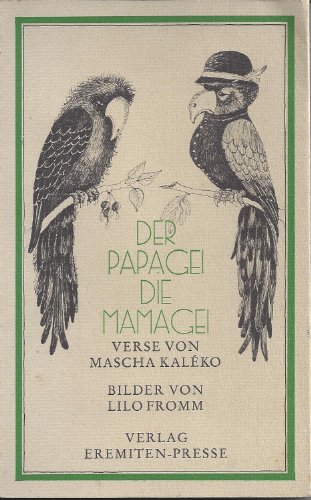 Beispielbild fr Der Papagei, die Mamagei und andere komische Tiere: Gedichte fr neugierige Kinder Signiert von Illustratorin Lilo Fromm zum Verkauf von medimops