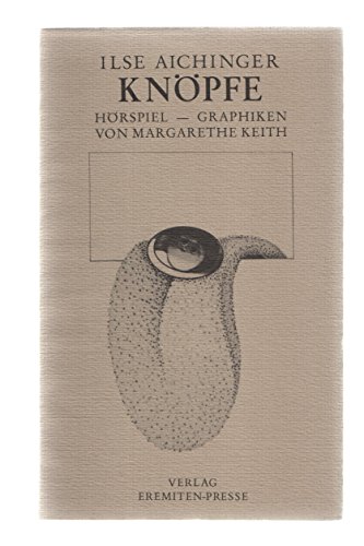 Knöpfe : Hörspiel. Mit Offsetlithogr. von Margarethe Keith, Broschur , 98