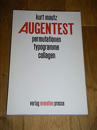Stock image for Augentest. Permutationen, Typogramme, Collagen for sale by Bchergalerie Westend