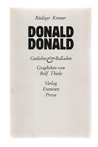 Donald, Donald : Gedichte und Balladen. Mit Graphiken von Rolf Thiele / Broschur 97.