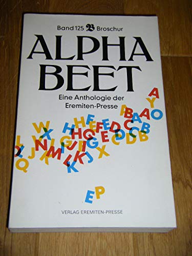 Alpha - Beet : Eine literarisch graphische Blütenlese. Zusammengestellt und herausgegeben von Fri...