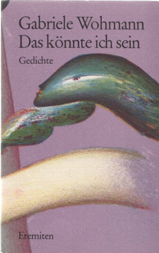 Stock image for DAS KNNTE ICH SEIN Gedichte for sale by German Book Center N.A. Inc.