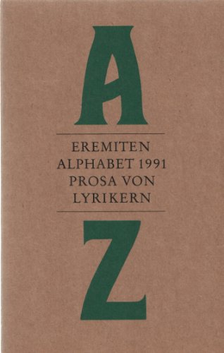 Eremiten-Alphabet 1991. Prosa von Lyrikern. Zeichnungen von Klaus Ritterbusch. Ein Almanach herausgegeben von Jens Olson und Friedolin Reske. [Signierte Vorzugsausgabe]. - Ritterbusch, Klaus - Olson, Jens und Reske, Friedolin [Hrsg.]