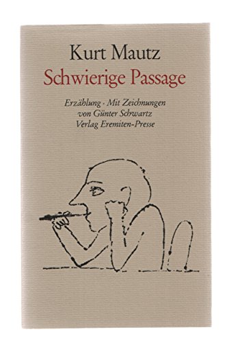 Stock image for Schwierige Passage: Erzhlung for sale by CSG Onlinebuch GMBH