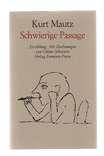 Schwierige Passage : Erzählung. Mit Zeichn. von Günter Schwartz, Broschur ; 171