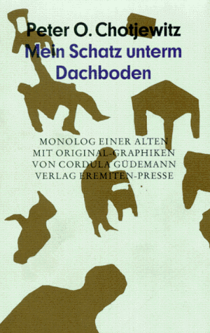 9783873652910: Mein Schatz unterm Dachboden: Monolog einer Alten (German Edition)