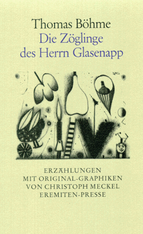 Die ZoÌˆglinge des Herrn Glasenapp: ErzaÌˆhlungen (Broschur) (German Edition) (9783873653047) by BoÌˆhme, Thomas