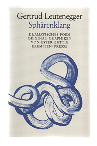 Sphärenklang : Dramatisches Poem. Mit Offsetlithographien von Ester Bättig / Broschur 191.