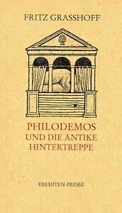 9783873653122: Philodemos und die antike Hintertreppe