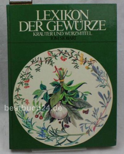 Imagen de archivo de Lexikon der Gewrze, Kruter und Wrzmittel a la venta por medimops