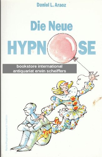 Beispielbild fr Die Neue Hypnose zum Verkauf von medimops