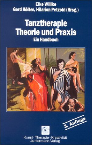 Beispielbild fr Tanztherapie - Theorie und Praxis. Ein Handbuch. 2. Auflage. Kunst - Therapie - Kreativitt, zum Verkauf von Buchparadies Rahel-Medea Ruoss