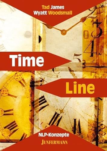 Beispielbild fr Time Line: NLP-Konzepte zur Grundstruktur der Persnlichkeit zum Verkauf von medimops