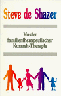 Muster familientherapeutischer Kurzzeit-Therapie. (9783873870598) by Steve DeShazer