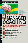 Beispielbild fr Manager - Coaching. Wie individuelle Ressourcen programmiert werden zum Verkauf von medimops