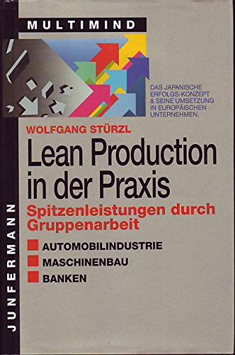 Imagen de archivo de Lean Production in der Praxis. Spitzenleistungen durch Gruppenarbeit a la venta por medimops