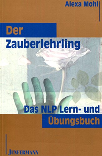 Stock image for Der Zauberlehrling: Das NLP Lern- und bungsbuch for sale by medimops